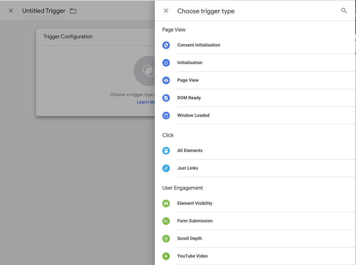 The default triggers that Google Tag Manager comes with as standard